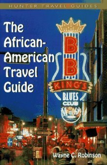 The African-American Travel Guide (African American Travel Guide)