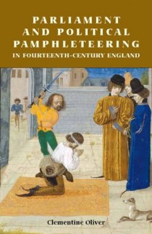 Parliament and Political Pamphleteering in Fourteenth-Century England  