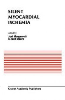 Silent Myocardial Ischemia: Proceedings of the Symposium on New Drugs and Devices October 15–16, 1987, Philadelphia, Pennsylvania