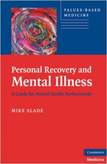 Personal Recovery and Mental Illness: A Guide for Mental Health Professionals