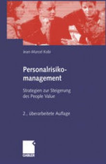 Personalrisikomanagement: Strategien zur Steigerung des People Value