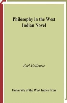 Philosophy in the West Indian Novel