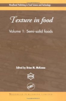 Texture in Food: Volume 1: Semi-Solid Foods (Woodhead Publishing in Food Science and Technology)