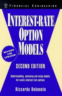 Interest-Rate Option Models: Understanding, Analysing and Using Models for Exotic Interest-Rate Options 