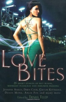 Love Bites: The Mammoth Book of Vampire Romance 2  