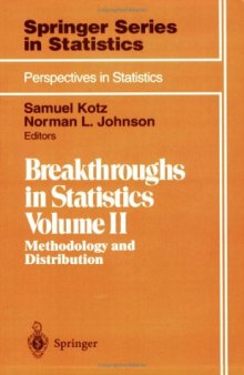 Breakthroughs in Statistics: Volume II: Methodology and Distribution (Springer Series in Statistics   Perspectives in Statistics)