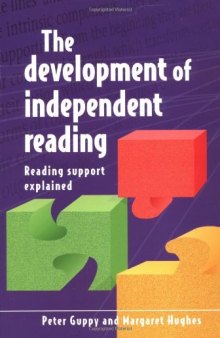 The Development of Independent Reading: Reading Support Explained