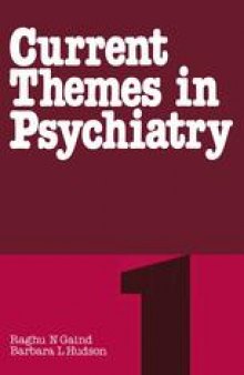 Current Themes in Psychiatry 1