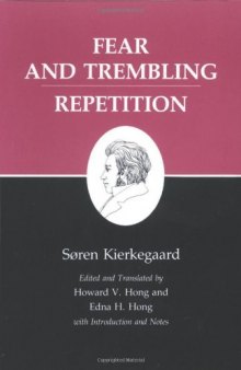 Fear and Trembling/Repetition : Kierkegaard's Writings, Vol. 6