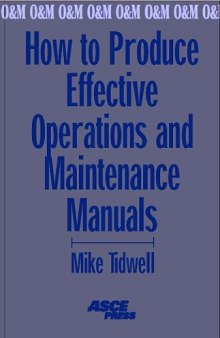 How to produce effective operations and maintenance manuals