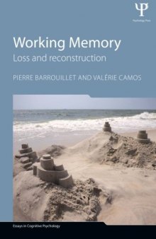 Working Memory: Loss and reconstruction