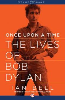 Once upon a time : The lives of Bob Dylan