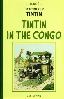 The Adventures of Tintin in the Congo: Reporter for Le Petit Vingtieme