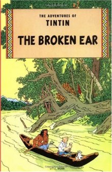 The Broken Ear (The Adventures of Tintin 6)