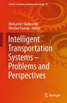 Intelligent Transportation Systems – Problems and Perspectives