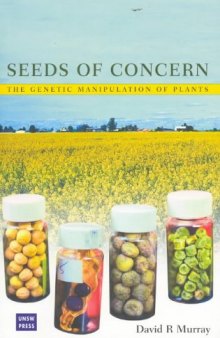 Seeds of Concern - The Genetic Manipulation of Plants