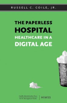 The paperless hospital : healthcare in a digital age