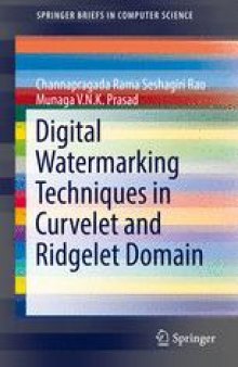Digital Watermarking Techniques in Curvelet and Ridgelet Domain