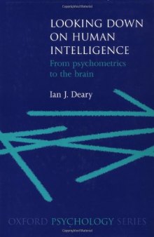 Looking Down on Human Intelligence: From Psychometrics to the Brain