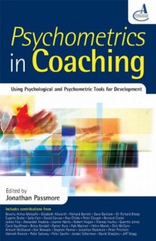 Psychometrics in Coaching: Using Psychological and Psychometric Tools for Development
