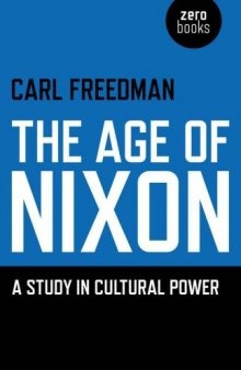 The Age of Nixon: A Study in Cultural Power