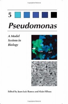 Pseudomonas: Volume 5: A Model System in Biology