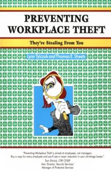 Preventing Workplace Theft: They're Stealing from You (Crisp Fifty-Minute Series)