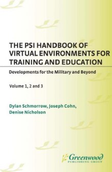 The PSI Handbook of Virtual Environments for Training and Education  Developments for the Military and Beyond volume 1,2,3