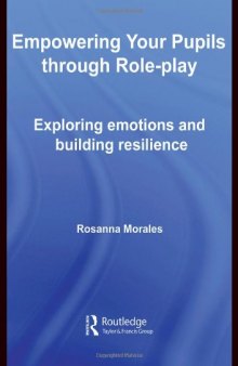 Empowering Your Pupils Through Role-Play: Exploring Emotions and Building Resilience 