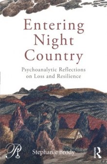 Entering Night Country: Psychoanalytic Reflections on Loss and Resilience