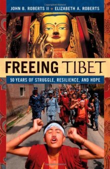 Freeing Tibet: 50 Years of Struggle, Resilience, and Hope