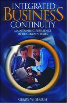 Integrated Business Continuity: Maintaining Resilience in Uncertain Times