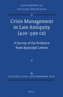 Crisis Management in Late Antiquity (410–590 CE): A Survey of the Evidence from Episcopal Letters