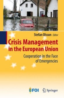 Crisis Management in the European Union: Cooperation in the Face of Emergencies