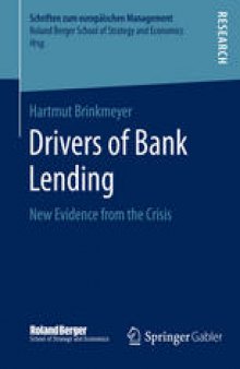 Drivers of Bank Lending: New Evidence from the Crisis