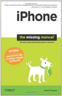 iPhone: The Missing Manual, 3rd edition: Covers All Models with 3.0 Software-including the iPhone 3GS