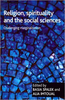 Religion, spirituality and the social sciences: Challenging marginalisation