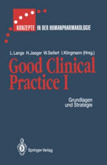 Good Clinical Practice I: Grundlagen und Strategie