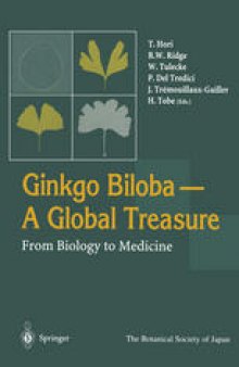Ginkgo Biloba A Global Treasure: From Biology to Medicine