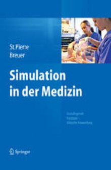 Simulation in der Medizin: Grundlegende Konzepte – Klinische Anwendung