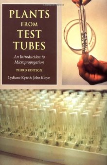 Plants from test tubes: an introduction to micropropagation
