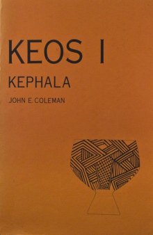 Kephala: a late Neolithic settlement and cemetery (Keos I)
