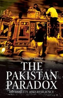 The Pakistan Paradox: Instability and Resilience