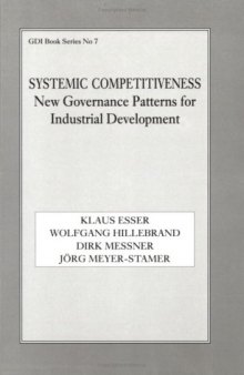 Systemic Competitiveness: New Governance Patterns for Industrial Development (GDI Book Series, No. 7)