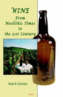 Wine: from Neolithic times to the 21st century