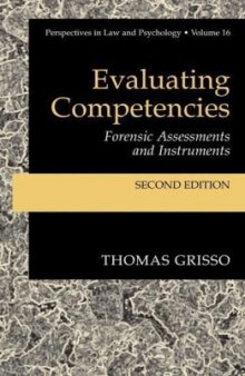 Evaluating Competencies: Forensic Assessments and Instruments (Perspectives in Law & Psychology)