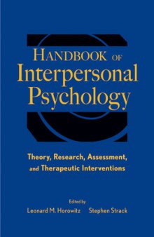 Handbook of Interpersonal Psychology: Theory, Research, Assessment, and Therapeutic Interventions