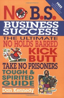 No B.S. Business Sucess