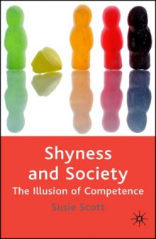 Shyness and Society: The Illusion of Competence