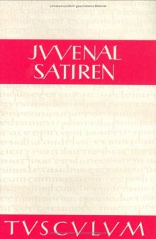 Iuvenalis, Decimus Iunius: Satiren, lateinisch - deutsch (Sammlung Tusculum)